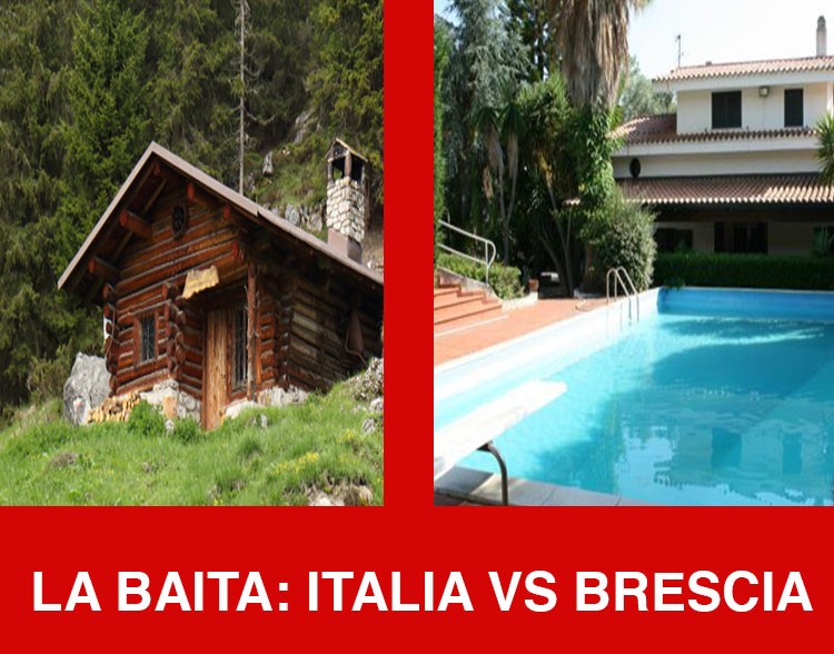 LA BAITA – ITALIA VS BRESCIA