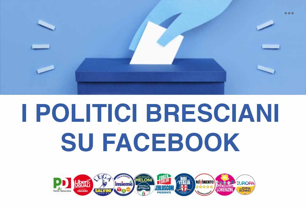 BRESCIA, LA CLASSIFICA DEI POLITICI SU FACEBOOK