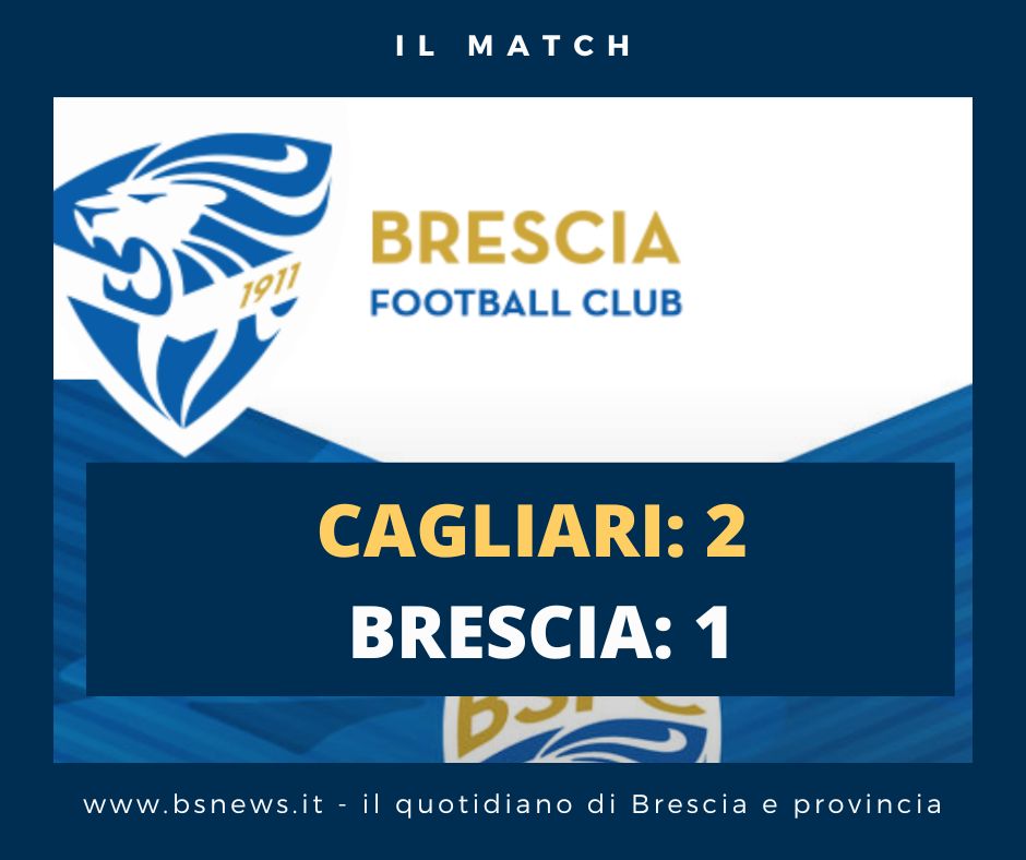 ⚽️ Serie B, Brescia ancora sconfitto: a Cagliari finisce 2 a 1