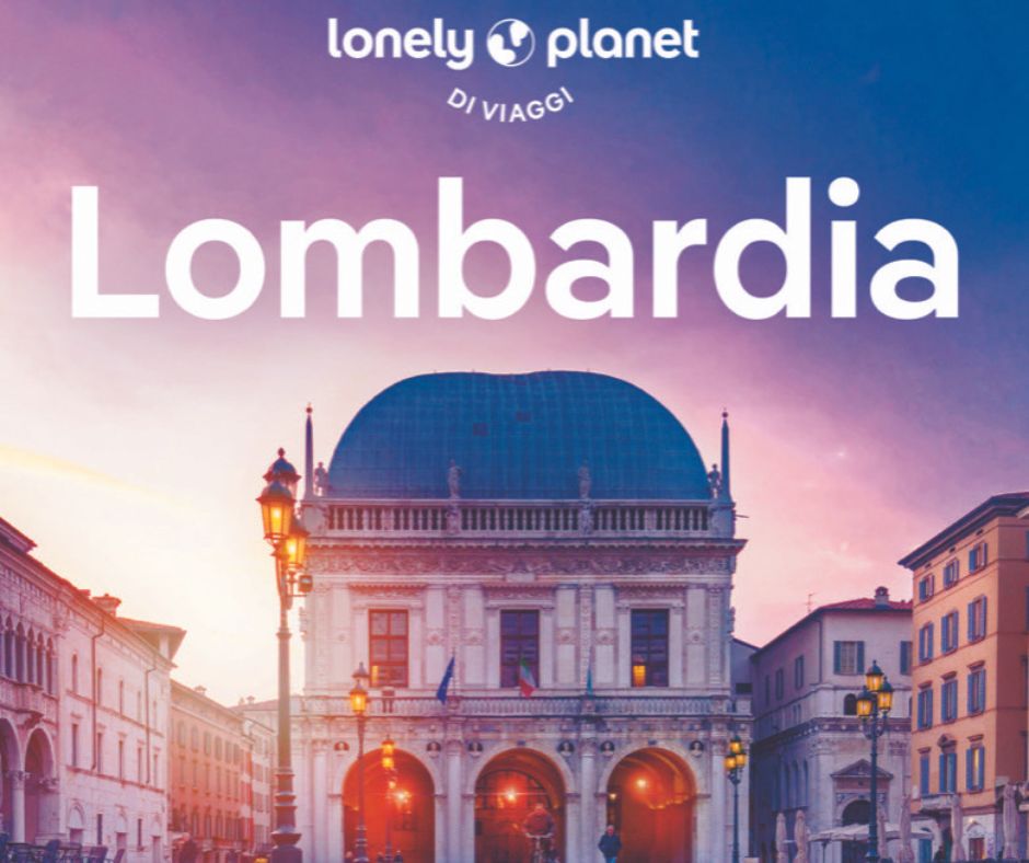 Brescia da copertina sulla Lonely Planet, da ascoltare e cliccare